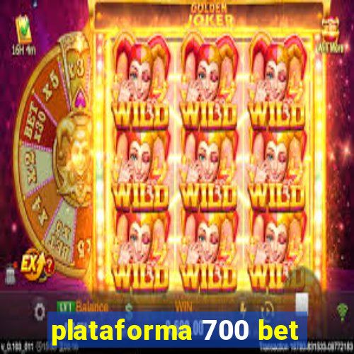 plataforma 700 bet